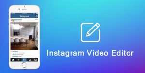 Video Editor For Instagram